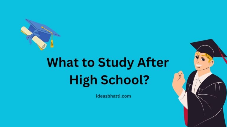 What to Study After High School